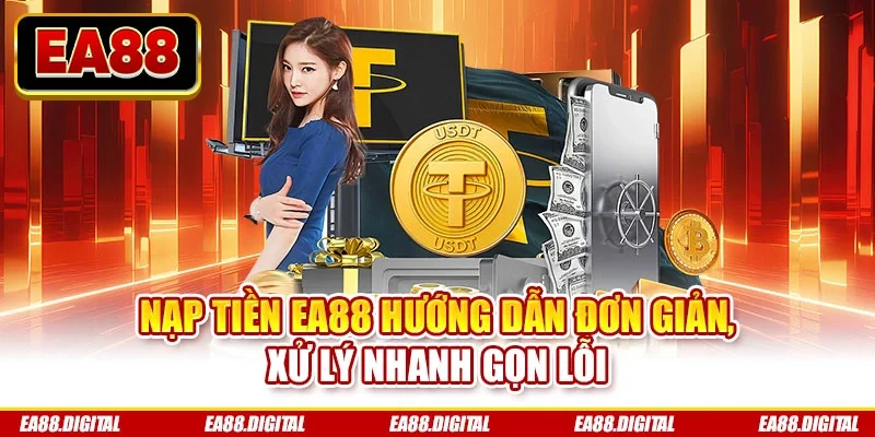 Nạp tiền EA88